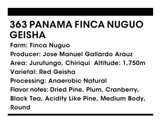 【終売】363 Panama Finca Nuguo Geisha 30g
